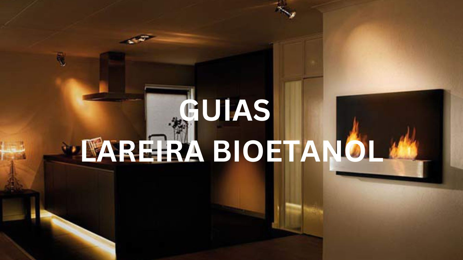 Guias - Lareira Bioetanol